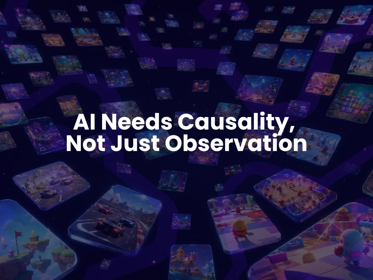 The Missing Link in World Models: AI Needs Causality, Not Just Observation